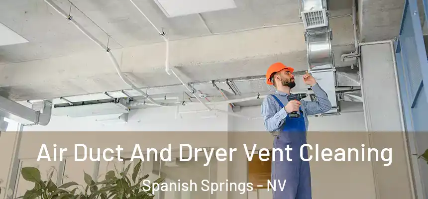  Air Duct And Dryer Vent Cleaning Spanish Springs - NV
