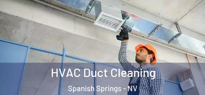  HVAC Duct Cleaning Spanish Springs - NV