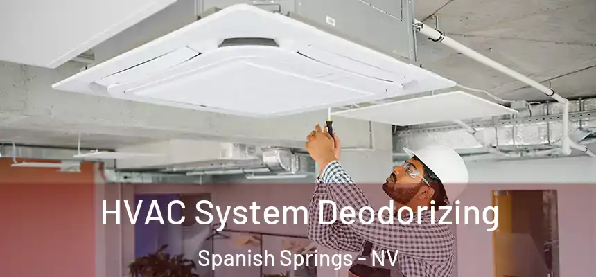  HVAC System Deodorizing Spanish Springs - NV