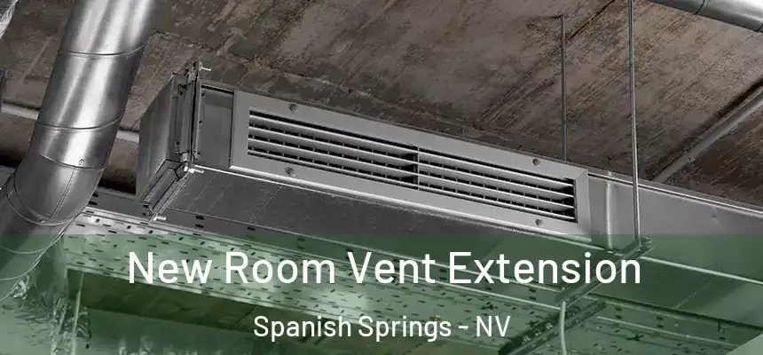  New Room Vent Extension Spanish Springs - NV