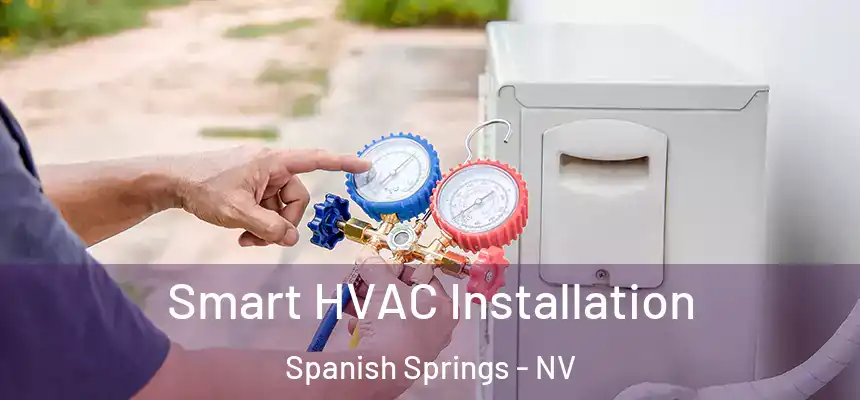  Smart HVAC Installation Spanish Springs - NV